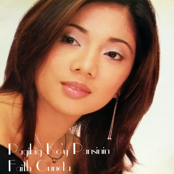 Pagibig Ko'Y Pansinin (Stairway to Heaven Theme) — Faith Cuneta