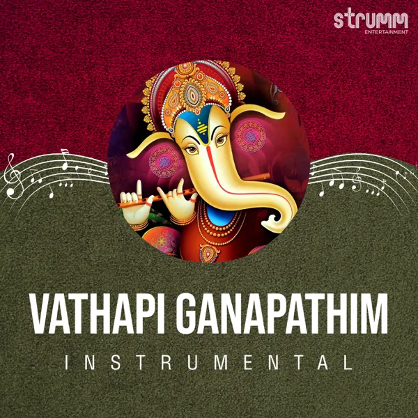 Vathapi Ganapathim (Instrumental) — Phani Narayana